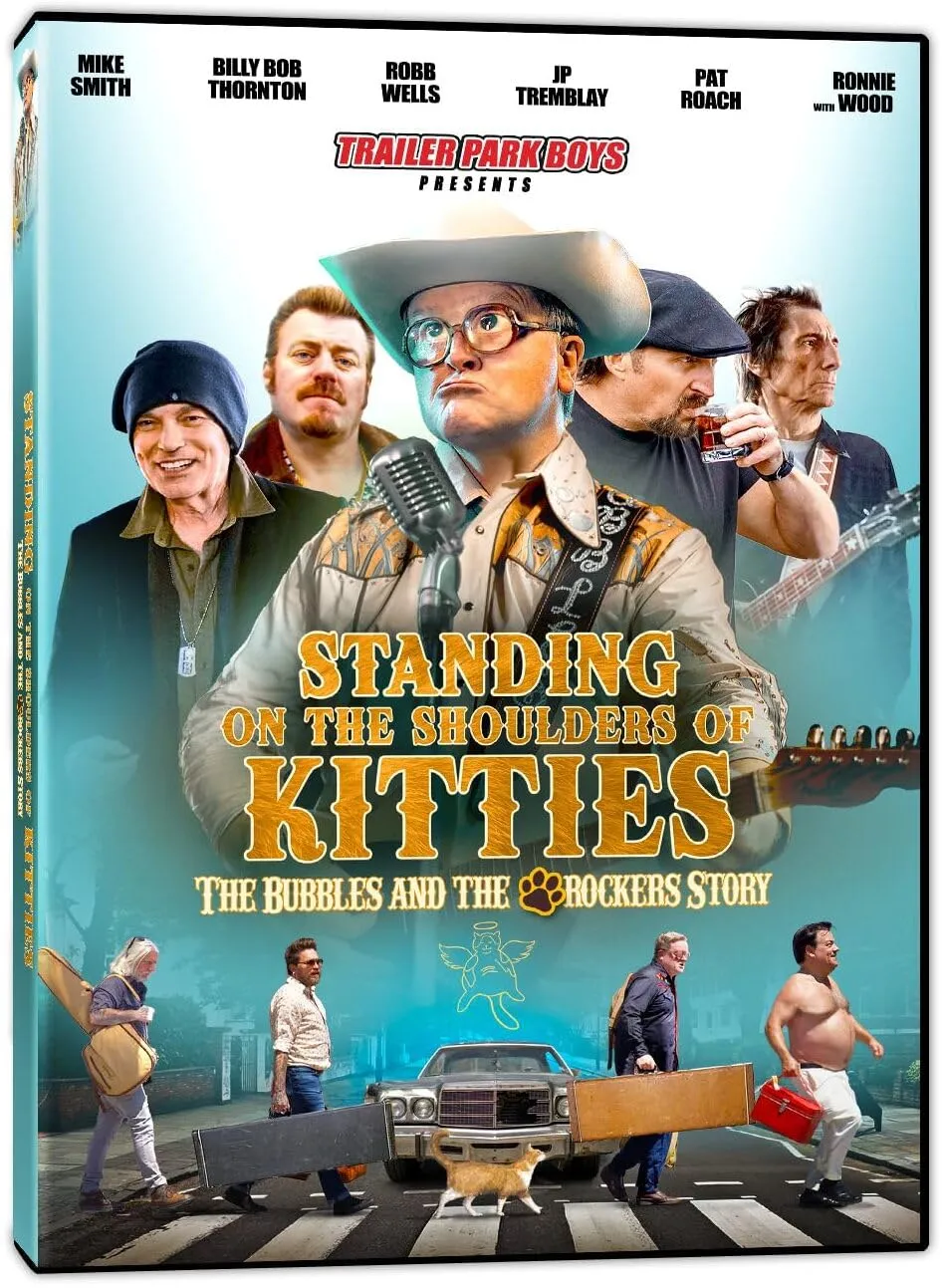 TRAILER PARK BOYS PRESENTS STANDING ON THE SHOULDERS OF KITTIES